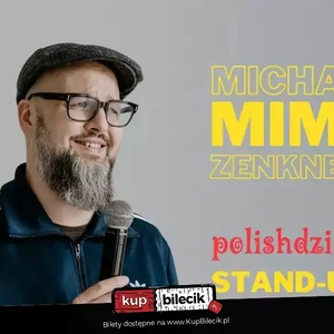 Stand-up: Michał "Mimi" Zenkner