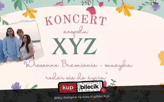 "Wiosenne Brzmienie - Muzyka Rodzi Się do Życia"