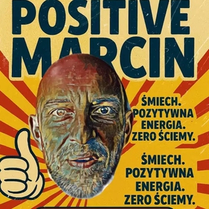 Stand-up: Positive Marcin