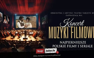 Muzyka filmowa symfonicznie