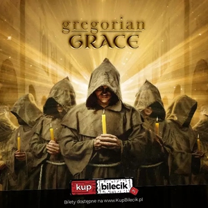 Gregorian Grace po raz pierwszy w Lesznie!