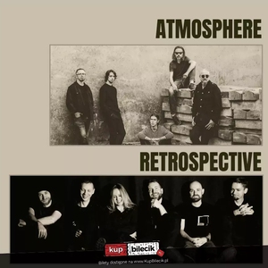 ATMOSPHERE i RETROSPECTIVE na jednej scenie 6.12.2024 LESZNO !