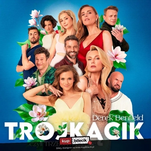 Teatr: Trójkącik, czyli trzech na próbę - "Trójkącik, czyli trzech na próbę" - niegrzeczna gra zmysłów