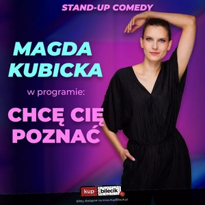 Magda Kubicka Stand-up