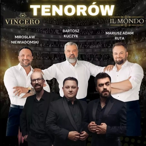 Pojedynek Tenorów: Tenorzy Vincero & Tenorzy Il Mondo