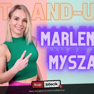 Stand-up: Marlena Mysza