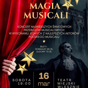 Teatr: Magia Musicali - Koncert największych światowych przebojów musicalowych