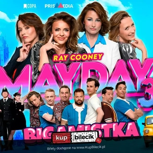 Teatr: MAYDAY 3 - BIGAMISTKA - Mayday Bigamistka