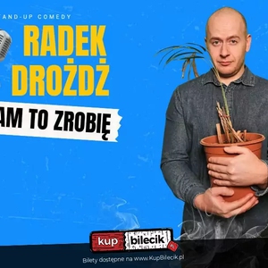Stand-up: Radek Drożdż