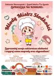 Konkurs Cukierniczy "Młody Mistrz Słodkości" - Leszno dla Biznesu