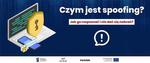 CZYM JEST SPOOFING? JAK GO ROZPOZNAĆ I NIE DAĆ SIĘ NABRAĆ?