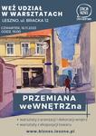 Zapraszamy na warsztaty PRZEMIANA weWNĘTRZna - Leszno dla Biznesu