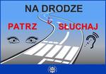 "Na Drodze - Patrz i Słuchaj"