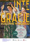 Integracje Rodzinne, wiosna 2024 - Muzeum Okręgowe w Lesznie