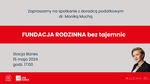 Bezpłatne spotkanie z dr. Moniką Muchą - Fundacja rodzinna bez tajemnic - Leszno dla Biznesu
