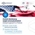 Zostań dostawcą wojsk amerykańskich stacjonujących w Polsce - Leszno dla Biznesu