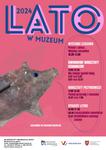 Lato w Muzeum 2024 - Muzeum Okręgowe w Lesznie