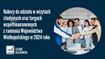 Nabory do udziału w wizytach studyjnych oraz targach współfinansowanych z ramienia Województwa Wielkopolskiego w 2024 roku - Leszno dla Biznesu