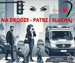 "Na Drodze - Patrz i Słuchaj" (1-31 marca)