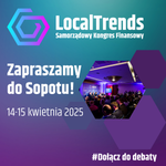 Piąta edycja LocalTrends - Samorządowego Kongresu Finansowego w Sopocie: kluczowe wyzwania dla przyszłości finansów samorządów. - Leszno dla Biznesu
