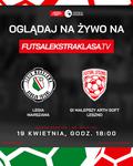 Legia Warszawa - GI Malepszy Arth Soft Leszno 19.04.2025 godz. 18.00 - KS Futsal Leszno