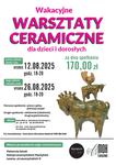Wakacyjne WARSZTATY CERAMICZNE dla dzieci i dorosłych