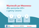 Wycieczki po Mazowszu dla seniorów z gminy Leszno