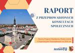 Raport z przeprowadzonych konsultacji społecznych