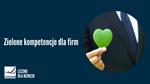 Zielone kompetencje dla firm - Leszno dla Biznesu