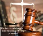 Konkurs - świadczenie nieodpłatnej pomocy prawnej