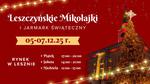 Leszczyńskie Mikołajki i Jarmark Świąteczny 5-7 grudnia