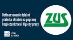 Dofinansowanie działań płatnika składek na poprawę bezpieczeństwa i higieny pracy - konkurs nr 2026.01 - Leszno dla Biznesu