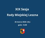 XIX Sesja Rady Miejskiej Leszna
