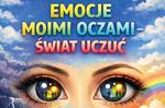 Konkurs "Emocje moimi oczami - świat uczuć"